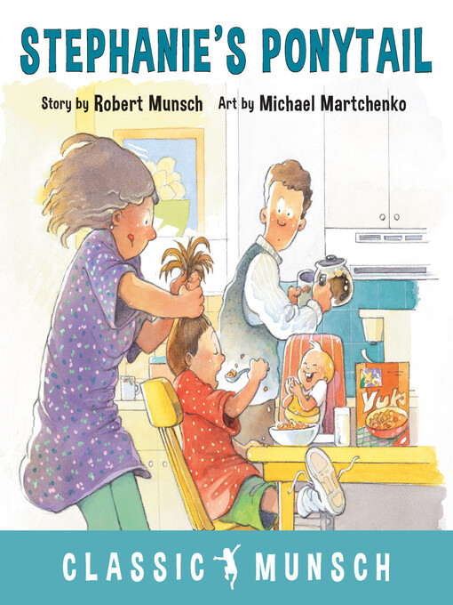 Title details for Stephanie's Ponytail by Robert Munsch - Available